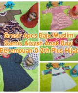 foto utama Grosir 6pcs Baju Muslim Gamis Aisyah Anak Bayi Perempuan 0-2th Plus Hijab